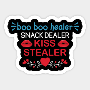 Boo Boo Healer Snack Dealer  Kiss Stealer Sticker